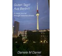 Guten Tag Aus Berlin A Travel Journal Through Berlin, Germany