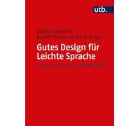 Gutes Design für Leichte Sprache: Theorie und Praxis zur DIN SPEC 33429