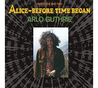Guthrie Arlo - Alice - Before Time Began