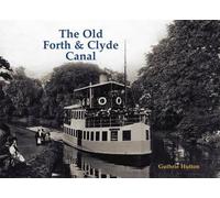Guthrie Hutton The Old Forth and Clyde Canal (Tascabile)