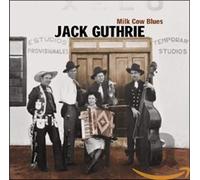 Guthrie, Jack - Milk Cow Blues