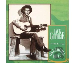 Guthrie, Jack - Oklahoma Hills