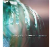 Guthrie, Robin / Budd, Harold Another Flower (CD)