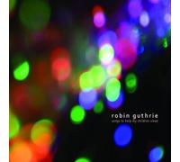 Guthrie, Robin - Songs To Help My Children Sleep
