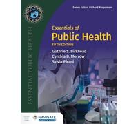 Guthrie S. Birkhead Cynthia B. Morrow Sylvia Essentials of Public (Tascabile)