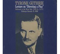 Guthrie, Tyrone - Directing A Play: A Lecture By Tyrone Guthrie-Deli
