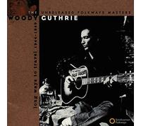 Guthrie, Woody - Long Ways To Travel 1944-49