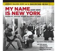 GUTHRIE, WOODY - MY NAME IS NEW.. -DELUXE-