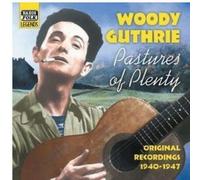 Guthrie Woody - Pastures Of Plenty, Original Record