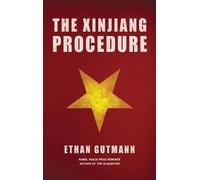 Gutmann Ethan Xinjiang Procedure HBOOK NUOVO