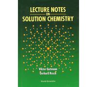 Gutmann Viktor Lecture Notes On Solution Chem BOOKH NUOVO
