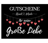 Gutscheine für meine große Liebe: Geschenk mit Liebesbotschaft,Gutscheinheft, Personalisiertes Geschenk für Partner, 15 blanko Gutscheine einem ... & verschenken, Geschenkidee Verlobung, Paare