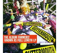 Guttermouth - Album Formerly Known As