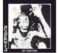 Guttermouth - Eat Your Face