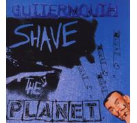 Guttermouth Shave the Planet (CD) Album