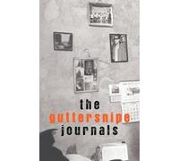 'guttersnipe' The Guttersnipe Journals (Tascabile)