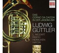 Guttler, Ludwig - Corno Da Caccia In Hunting (2 CD)