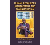 Gutu Kia Zimi Human Resources Management and Administration (Tascabile)