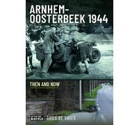 Guus de Vries Arnhem-Oosterbeek 1944 (Copertina rigida)