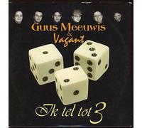 Guus Meeuwis & Vagant - Ik Tel Tot 3