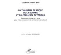Guy Alain Chepi Dictionnaire pratique de la douane et du commerce ex (Tascabile)