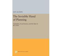 Guy Alchon The Invisible Hand of Planning (Copertina rigida)