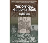 Guy Allan Farrin The Official History of 30AU (Tascabile)