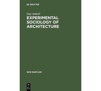 Guy Ankerl Experimental Sociology of Architecture (Copertina rigida) New Babylon