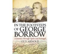 Guy Arnold In the Footsteps of George Borrow (Copertina rigida)