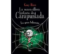 Guy Bass La gran telaraña / The Spider's Lair (Copertina rigida)