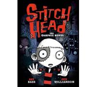 Guy Bass Stitch Head: The Graphic Novel (Copertina rigida)