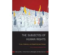 Guy Beauregard The Subject(s) of Human Rights (Copertina rigida)