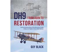 Guy Black DH9: From Ruin to Restoration (Copertina rigida)