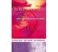 Guy Bourgeault Daisaku Ikeda Rene Simard On Being Human (Tascabile)