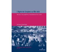 Guy Brunet Kamel Kateb L'Algérie des Européens au XIXe siècle (Tascabile)