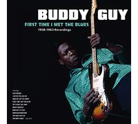 Guy Buddy - First Time I Met The Blues 1958-1963 Recordings