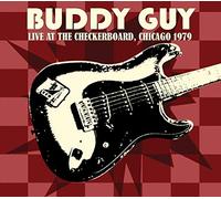 Buddy Guy Live at the Checkerboard Lounge, Chicago 1979 (CD) Album