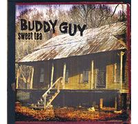 Guy, Buddy - Sweet Tea