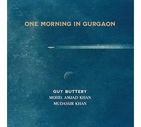 Guy Buttery / Mohd,Amjad Khan / Khan,Mudassir - One Morning In Gurgaon