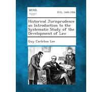 Guy Carleton Le Historical Jurisprudence an Introduction to the Syst (Tascabile)