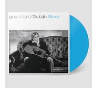 Guy Clark Dublin Blues (30th Anniversary Edition) (Vinyl LP)