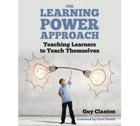 Guy Claxton The Learning Power Approach (Tascabile) Learning Power series