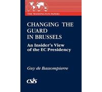 Guy de Bassompierre Changing the Guard in Brussels (Tascabile)