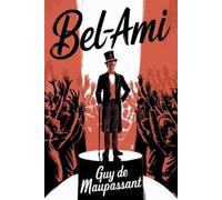 Guy de Maupassant Bel-Ami (Tascabile)