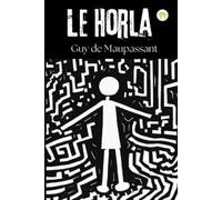 Guy De Maupassant Guy de Maupassant Le Horla (Tascabile)
