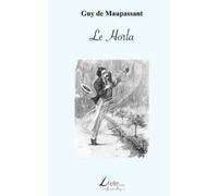 Guy de Maupassant Le Horla (Tascabile)