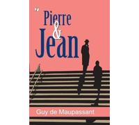 Guy de Maupassant Pierre and Jean (Edition1st) (Tascabile)