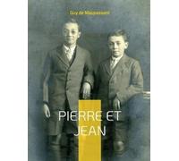 Guy de Maupassant Pierre et Jean (Tascabile)