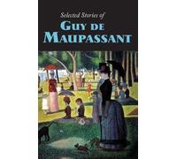 Guy de Maupassant Selected Stories of Guy de Maupassant, La (Copertina rigida)