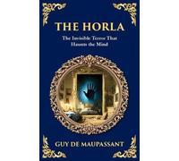 Guy De Maupassant The Horla (Tascabile) Library of Alexandria